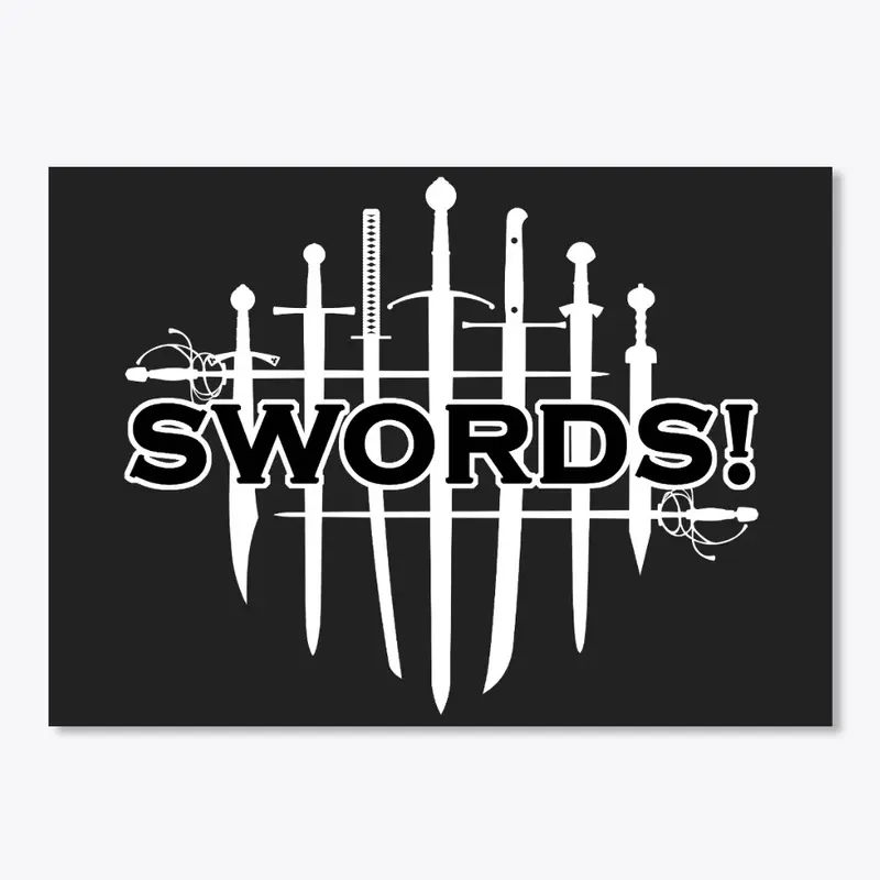 SWORDS!